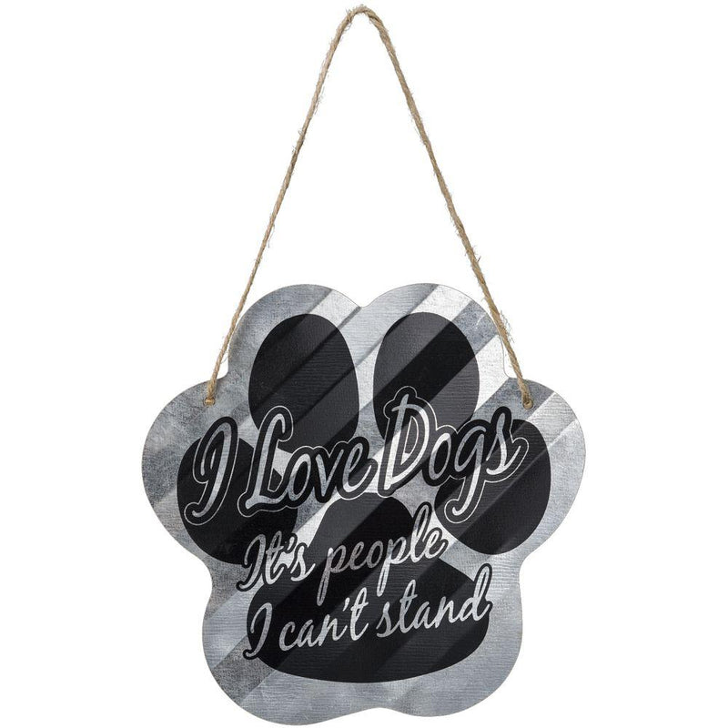 Gift Corral Dog Paw Sign Decor JT International I Love Dogs It's People I Can't Stand 